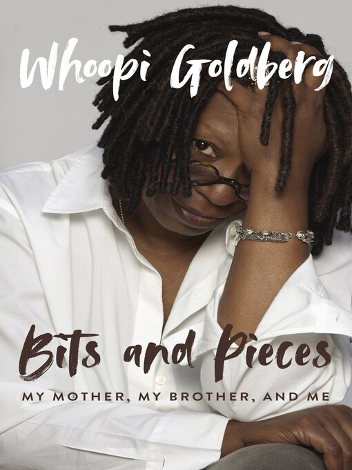 Title details for Bits and Pieces by Whoopi Goldberg - Available